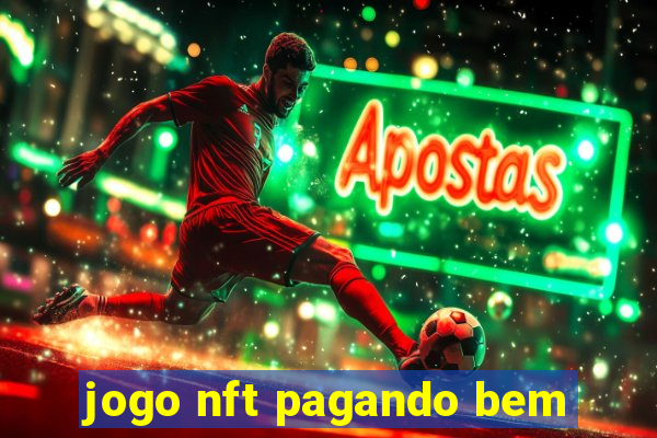 jogo nft pagando bem